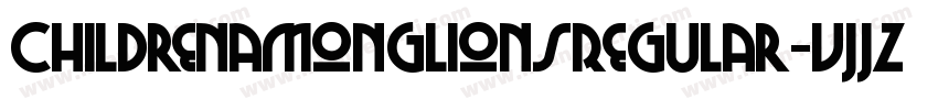 ChildrenamonglionsRegular-VJJZ字体转换