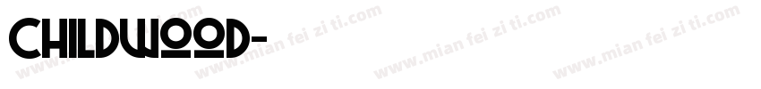 Childwood字体转换
