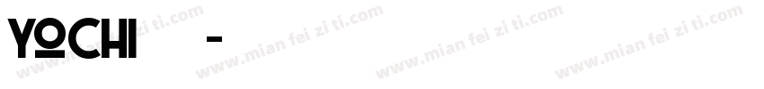 YoChi日系手写字体转换