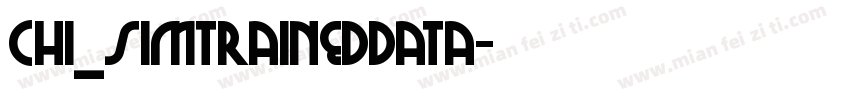 chi_simtraineddata字体转换