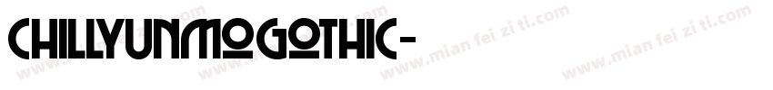 chillyunmogothic字体转换
