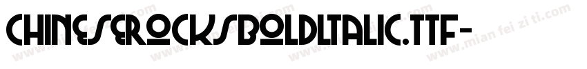 chineserocksboldltalic.ttf字体转换
