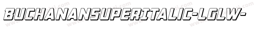 BuchananSuperItalic-LglW字体转换