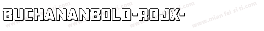 BuchananBold-rojx字体转换