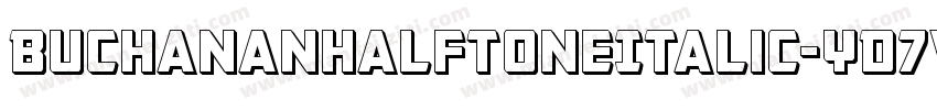 BuchananHalftoneItalic-YD7v字体转换