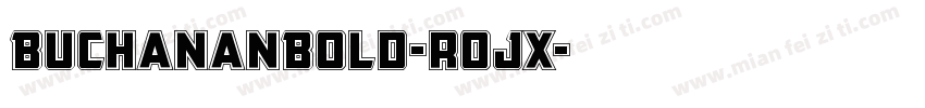 BuchananBold-rojx字体转换