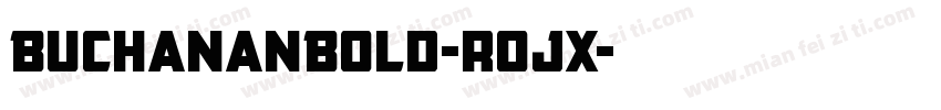 BuchananBold-rojx字体转换