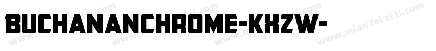 BuchananChrome-KXzW字体转换