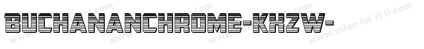 BuchananChrome-KXzW字体转换