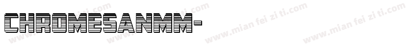 ChromeSanMM字体转换