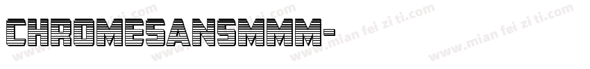 ChromeSansMMM字体转换