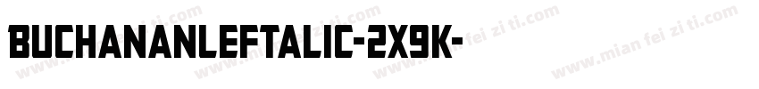 BuchananLeftalic-2x9K字体转换