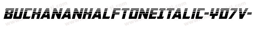 BuchananHalftoneItalic-YD7v字体转换