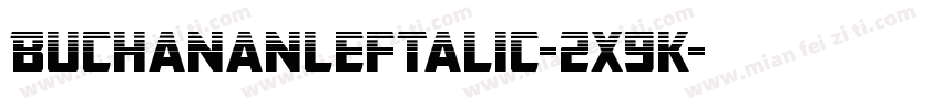 BuchananLeftalic-2x9K字体转换