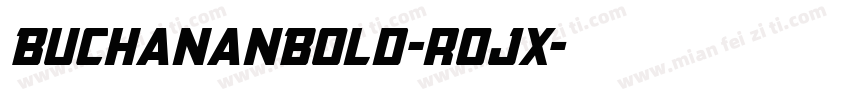 BuchananBold-rojx字体转换
