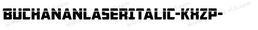 BuchananLaserItalic-KXzp字体转换