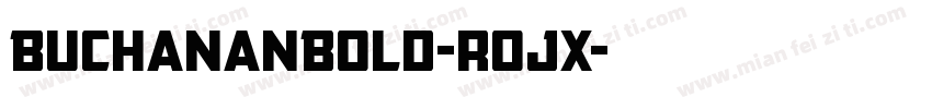 BuchananBold-rojx字体转换
