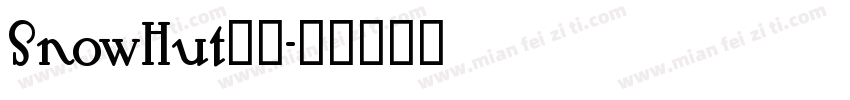 SnowHut字体字体转换