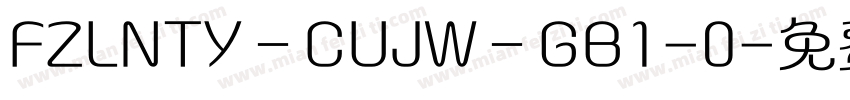 FZLNTY－CUJW－GB1-0字体转换