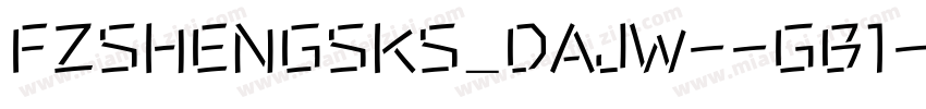 FZSHENGSKS_DAJW--GB1字体转换