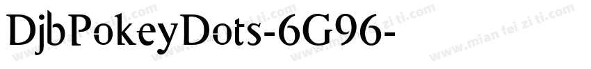 DjbPokeyDots-6G96字体转换