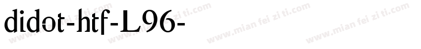 didot-htf-L96字体转换