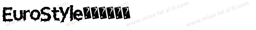 EuroStyle字体转换