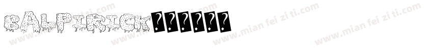 Balpirick字体转换