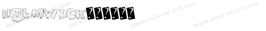 Helmwick字体转换