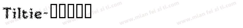Tiltie字体转换
