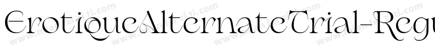 ErotiqueAlternateTrial-Regular字体转换