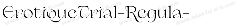ErotiqueTrial-Regula字体转换