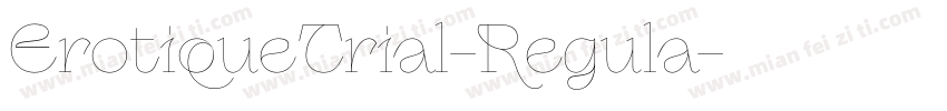 ErotiqueTrial-Regula字体转换