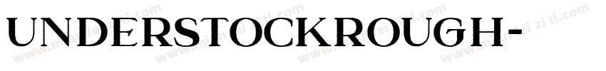 UnderstockRough字体转换