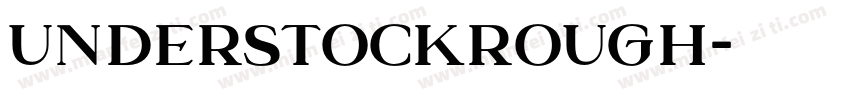 UnderstockRough字体转换