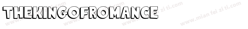 TheKingOfRomance字体转换