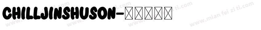 ChillJinshuSon字体转换