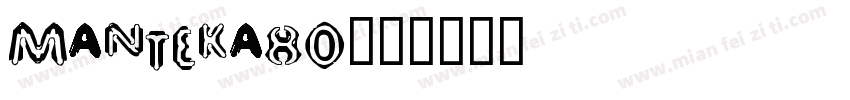 Manteka80字体转换
