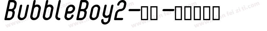 BubbleBoy2-常规字体转换