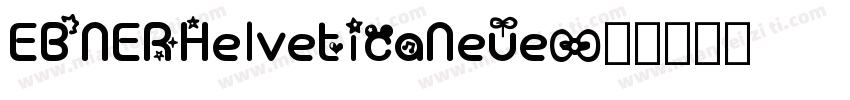 EBNERHelveticaNeue字体转换
