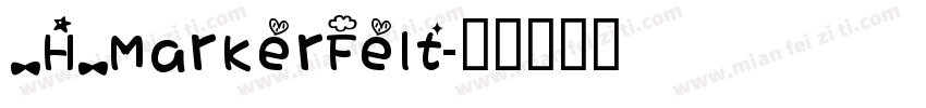 _H_MarkerFelt字体转换