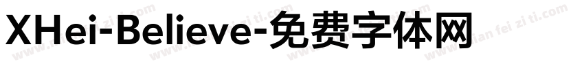 XHei-Believe字体转换