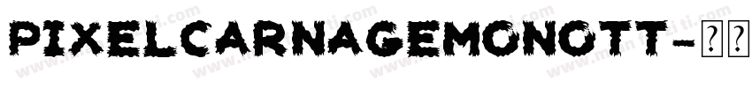 PixelCarnageMonoTT字体转换