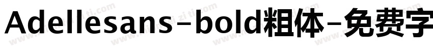 Adellesans-bold粗体字体转换