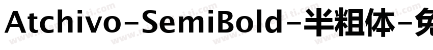 Atchivo-SemiBold-半粗体字体转换