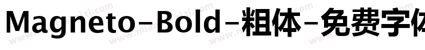 Magneto-Bold-粗体字体转换