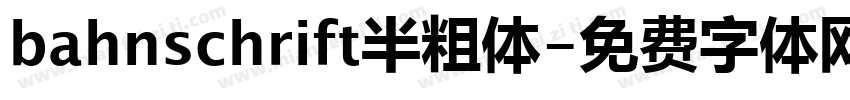 bahnschrift半粗体字体转换