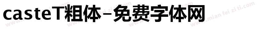 casteT粗体字体转换
