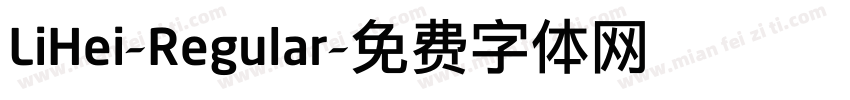 LiHei-Regular字体转换