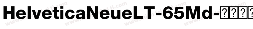 HelveticaNeueLT-65Md字体转换